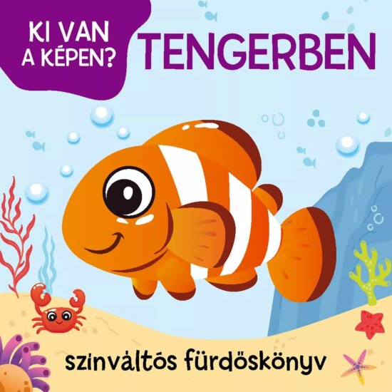 Ki van a képen? Tengerben, színváltós fürdőskönyv