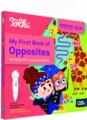 Tolki, Interaktív hangoskönyv, My First Book of Opposites
